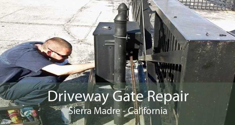 Driveway Gate Repair Sierra Madre - California